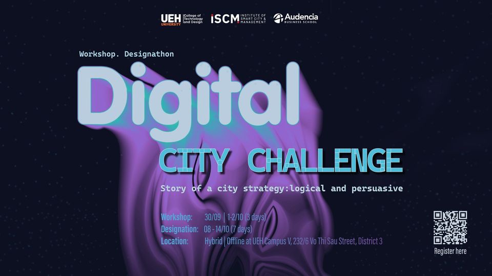 WORKSHOP & DESIGNATHON DIGITAL CITIES CHALLENGES: THỂ HIỆN MỘT CÁCH SÁNG TẠO VÀ HIỆU QUẢ CHIẾN LƯỢC PHÁT TRIỂN THÀNH PHỐ SAINT OUEN