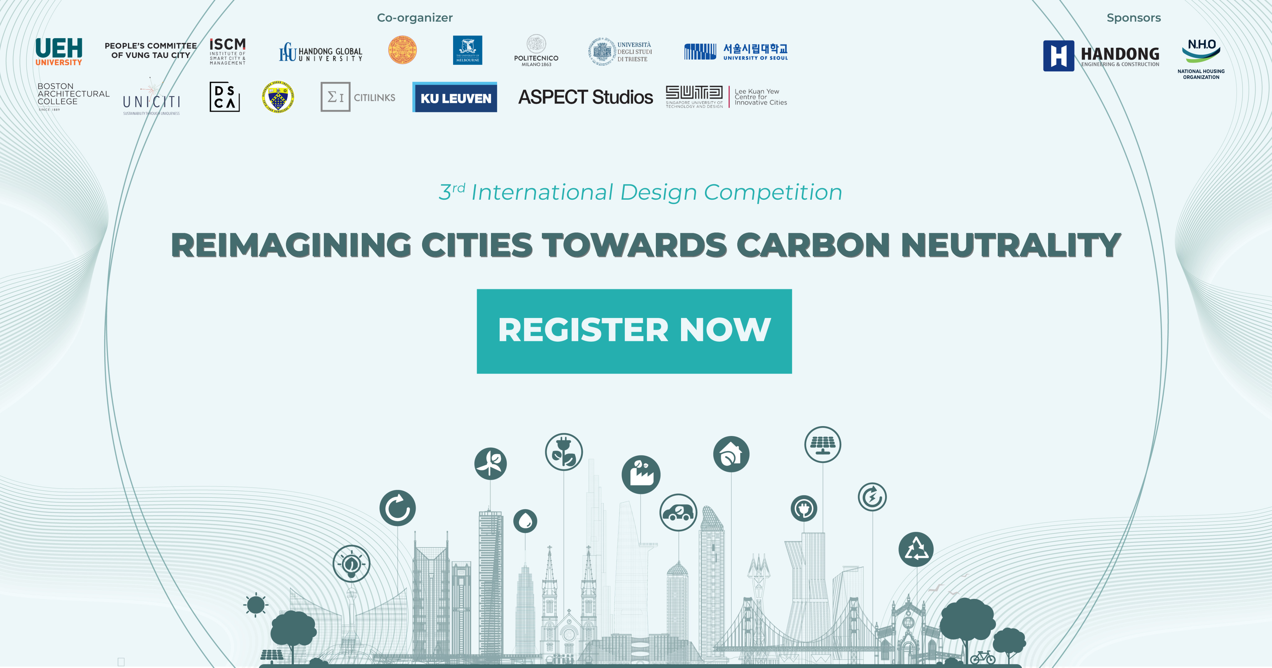 OPEN FOR REGISTRATION | LAUNCH EVENT - 3RD INTERNATIONAL DESIGN COMPETITION: REIMAGINING CITIES TOWARDS CARBON NEUTRALITY