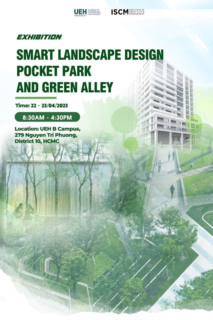 SMART AND RESILIENT LANDSCAPE DESIGN EXHIBITION: LET’S SEE HOW UEH’S SPACE IS CHANGING