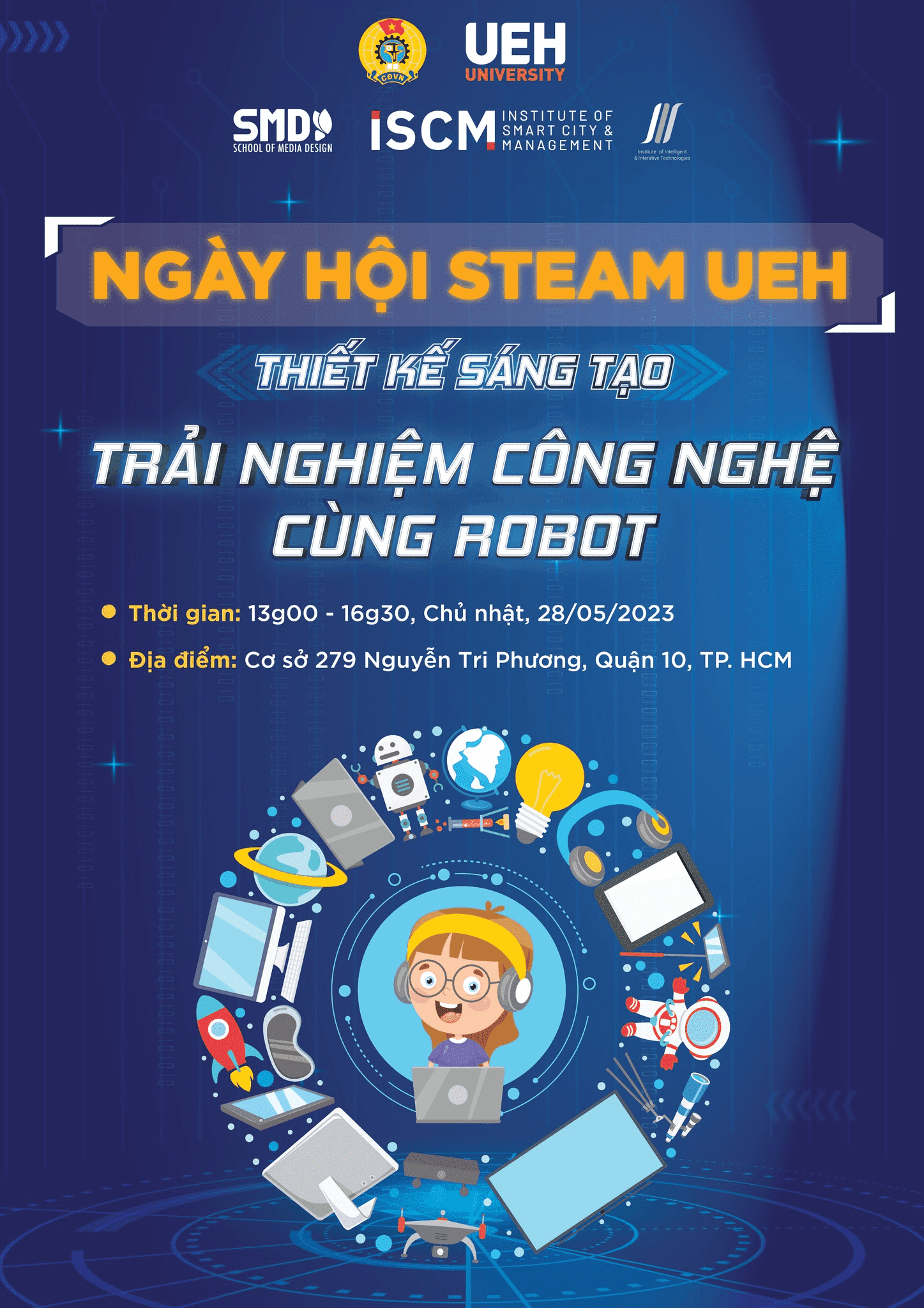 NGÀY HỘI STEAM UEH - TRẢI NGHIỆM NGHỆ THUẬT VÀ CÔNG NGHỆ ROBOT DÀNH CHO CÁC MẦM NON TƯƠNG LAI NHÂN DỊP 1/6