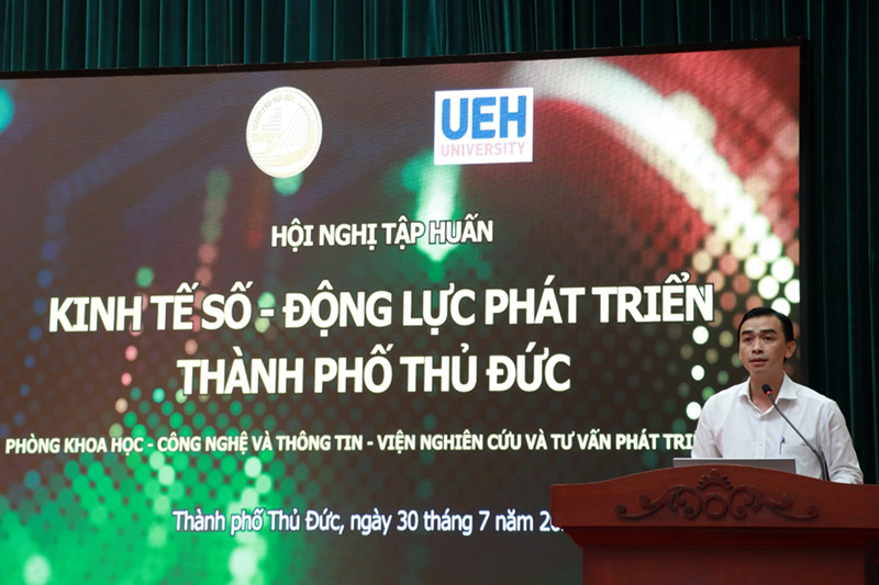 UEH, IN COLLABORATION WITH THU DUC CITY PEOPLE'S COMMITTEE, SUCCESSFULLY HELD THE CONFERENCE DIGITAL ECONOMY - DRIVING FORCE FOR THU DUC CITY'S DEVELOPMENT